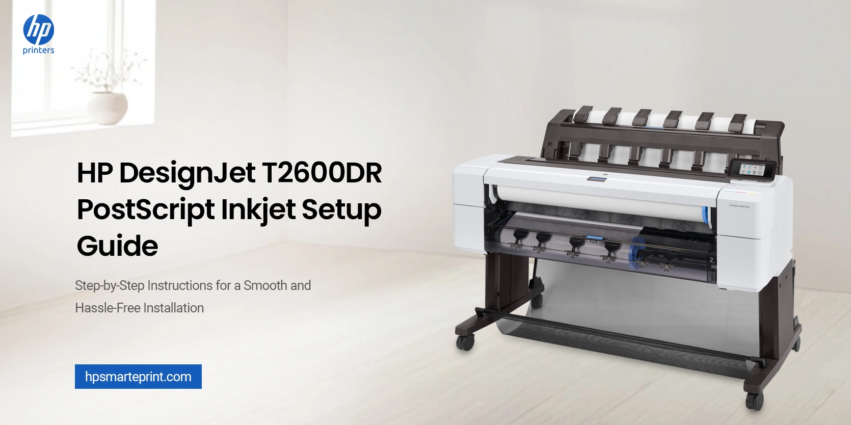 HP Designjet T2600DR Postscript Inkjet Setup